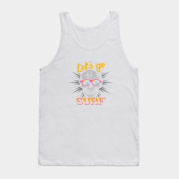 Lets Go Surf Tank Top by BrillianD